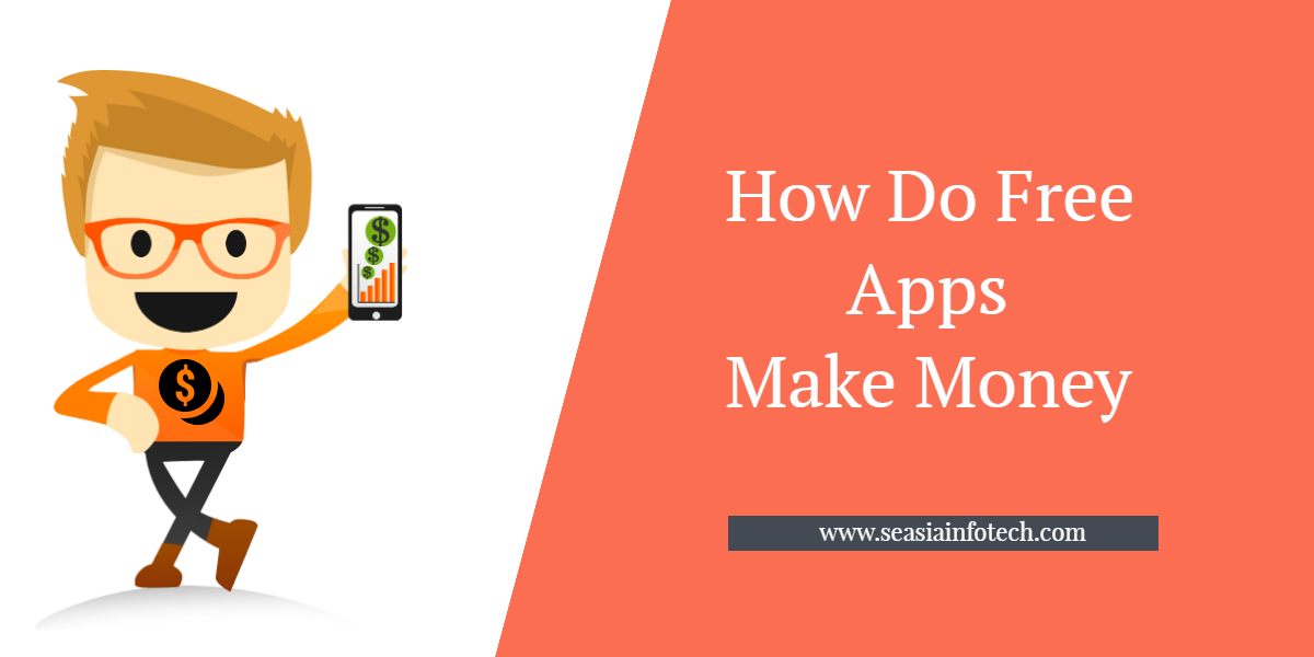 How Do Free Apps Make Money